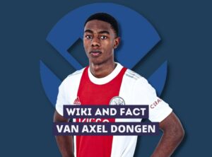 van-axel-dongen-wiki-and-fact