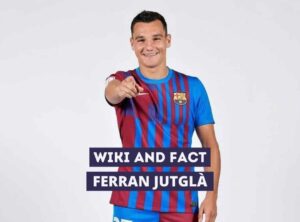 Ferran Jutgla Wiki and Fact