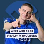 vitaliy mykolenko wikiandfact